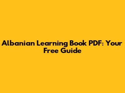 Albanian Learning Book PDF: Your Free Guide