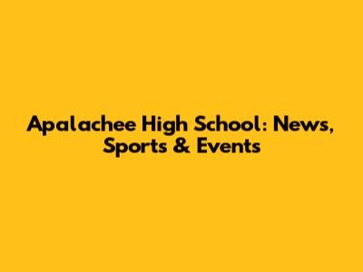 Apalachee High School: News, Sports & Events