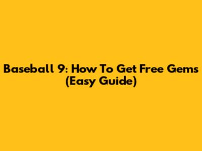 Baseball 9: How To Get Free Gems (Easy Guide)