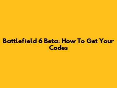 Battlefield 6 Beta: How To Get Your Codes