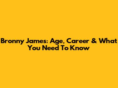 Bronny James: Age, Career & What You Need To Know