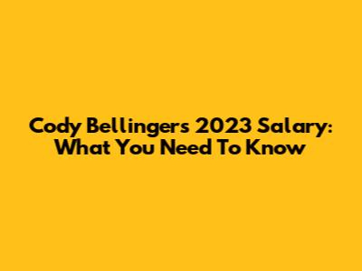 Cody Bellinger's 2023 Salary: What You Need To Know