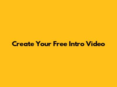 Create Your Free Intro Video