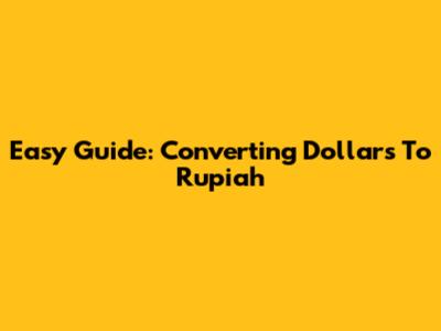 Easy Guide: Converting Dollars To Rupiah