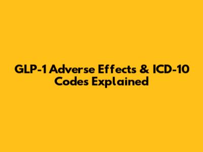 GLP-1 Adverse Effects & ICD-10 Codes Explained