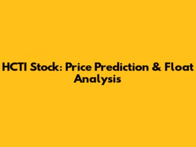 HCTI Stock: Price Prediction & Float Analysis