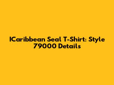 ICaribbean Seal T-Shirt: Style 79000 Details
