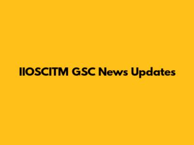 IIOSCITM GSC News Updates