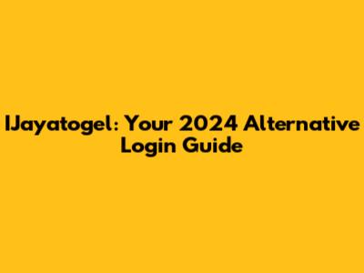 IJayatogel: Your 2024 Alternative Login Guide