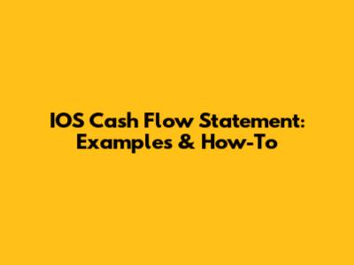 IOS Cash Flow Statement: Examples & How-To