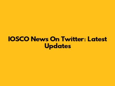 IOSCO News On Twitter: Latest Updates