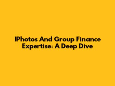 IPhotos And Group Finance Expertise: A Deep Dive