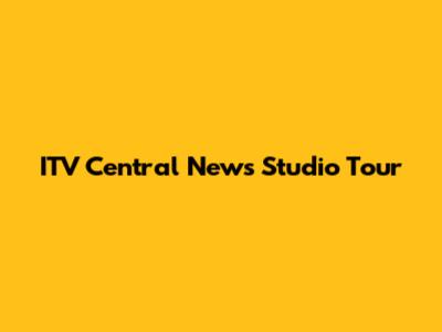 ITV Central News Studio Tour