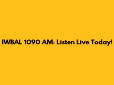 IWBAL 1090 AM: Listen Live Today!