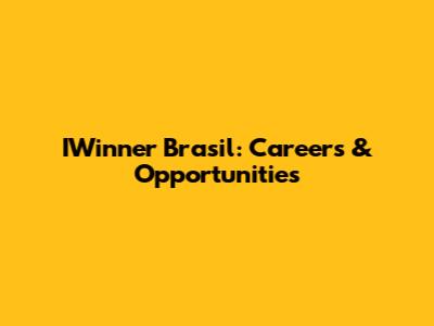 IWinner Brasil: Careers & Opportunities
