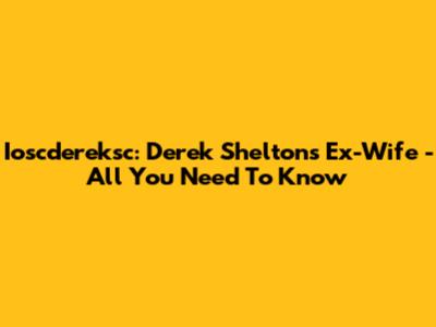 Ioscdereksc: Derek Shelton's Ex-Wife - All You Need To Know
