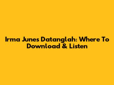 Irma June's 'Datanglah': Where To Download & Listen