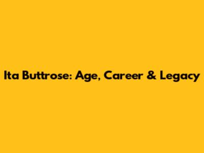 Ita Buttrose: Age, Career & Legacy