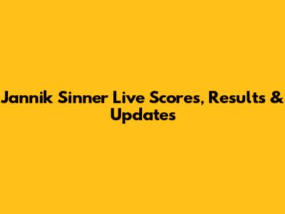 Jannik Sinner Live Scores, Results & Updates