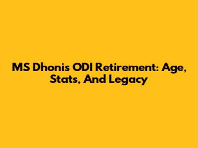 MS Dhoni's ODI Retirement: Age, Stats, And Legacy