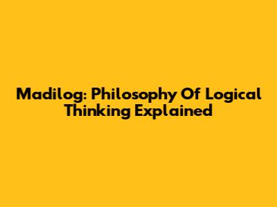 Madilog: Philosophy Of Logical Thinking Explained