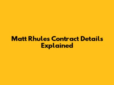 Matt Rhule's Contract Details Explained