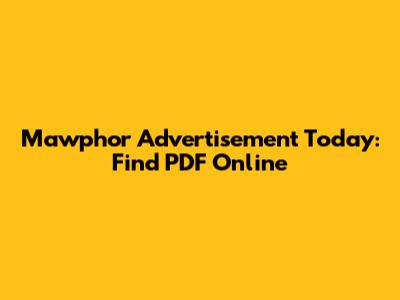 Mawphor Advertisement Today: Find PDF Online