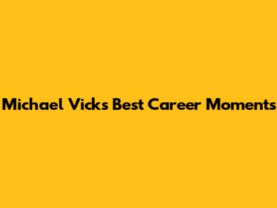 Michael Vick's Best Career Moments