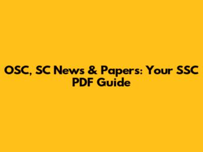 OSC, SC News & Papers: Your SSC PDF Guide