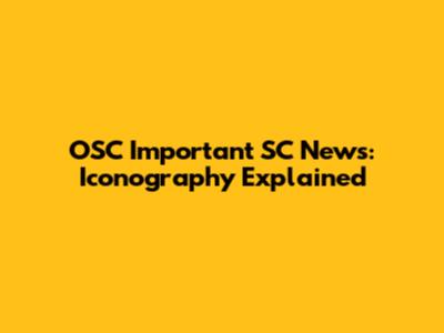OSC Important SC News: Iconography Explained