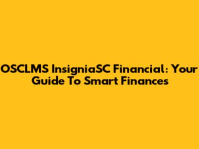 OSCLMS InsigniaSC Financial: Your Guide To Smart Finances