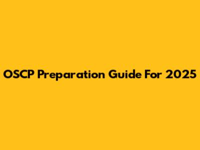 OSCP Preparation Guide For 2025