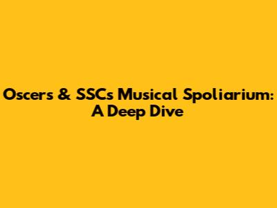 Oscer's & SSC's Musical Spoliarium: A Deep Dive