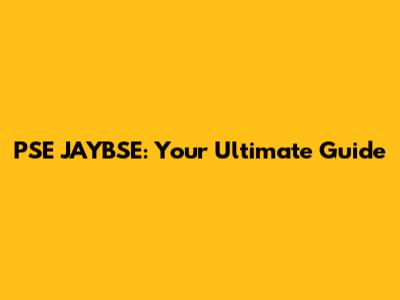 PSE JAYBSE: Your Ultimate Guide