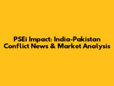 PSEi Impact: India-Pakistan Conflict News & Market Analysis