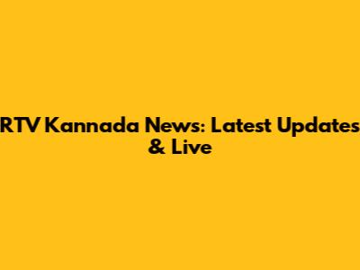 RTV Kannada News: Latest Updates & Live