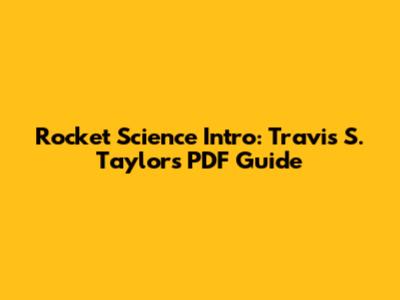 Rocket Science Intro: Travis S. Taylor's PDF Guide