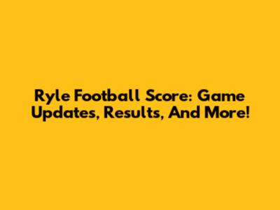 Ryle Football Score: Game Updates, Results, And More!