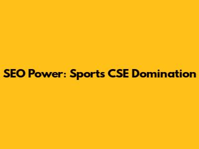 SEO Power: Sports CSE Domination