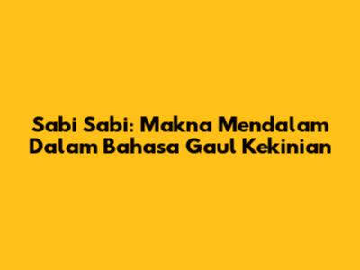 Sabi Sabi: Makna Mendalam Dalam Bahasa Gaul Kekinian