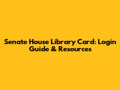 Senate House Library Card: Login Guide & Resources