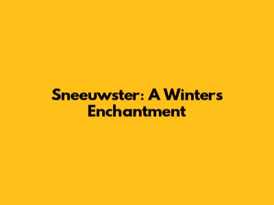 Sneeuwster: A Winter's Enchantment