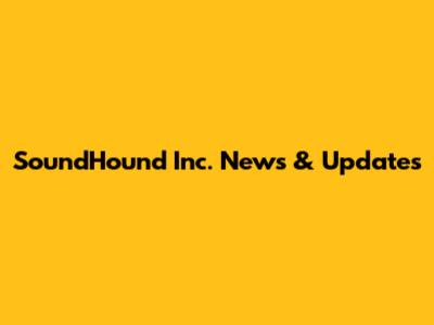 SoundHound Inc. News & Updates