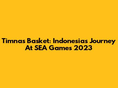 Timnas Basket: Indonesia's Journey At SEA Games 2023