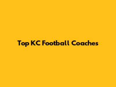 Top KC Football Coaches