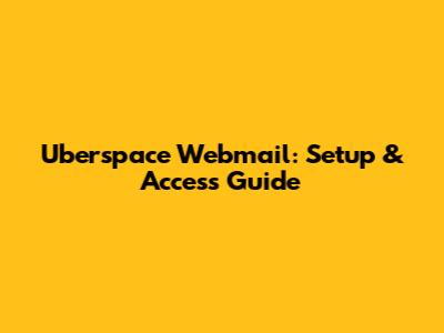 Uberspace Webmail: Setup & Access Guide