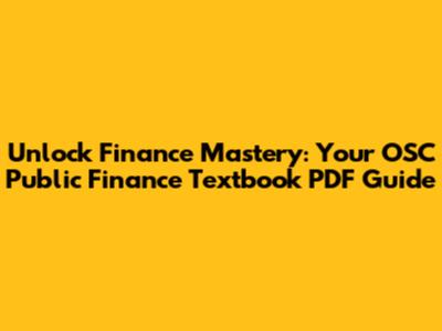 Unlock Finance Mastery: Your OSC Public Finance Textbook PDF Guide