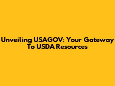 Unveiling USAGOV: Your Gateway To USDA Resources