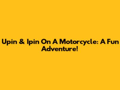 Upin & Ipin On A Motorcycle: A Fun Adventure!