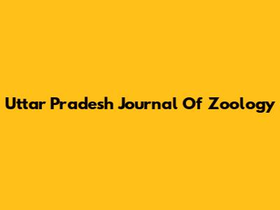 Uttar Pradesh Journal Of Zoology